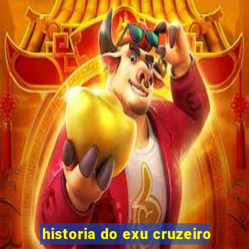 historia do exu cruzeiro